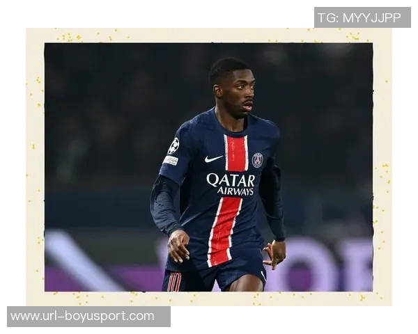 巴黎队报透露登贝莱复出时间推迟以确保完全恢复状态